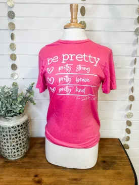 Be Pretty Graphic Tee